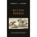 Ruling Bodies: A Study of Coercion and Punishment in Plato's Republic, Laws, and Gorgias