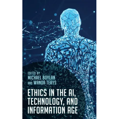 Ethics in the Ai, Technology, and Information Age