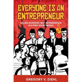 Everyone Is an Entrepreneur: Selling Economic Self-Determination in a Post-Soviet World
