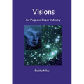 Visions for pulp and paper industry