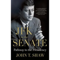 JFK in the Senate: Pathway to the Presidency