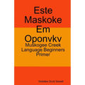 Este Maskoke Em Oponvkv