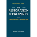 The Restoration of Property: A Reexamination of a Natural Right