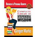 Complete Library of Entrepreneurial Wisdom: Business and Personal Growth