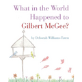 What in the World Happened to Gilbert McGee?