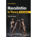 Masculinities in Theory: An Introduction