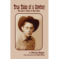 True Tales of a Cowboy: The Life & Times of Dale Sims
