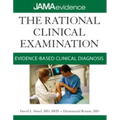 The Rational Clinical Examination: Evidence-Based Clinical Diagnosis
