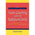 Team Coaching with the Solution Circle