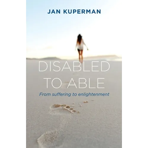 Disabled to Able: From suffering to enlightenment