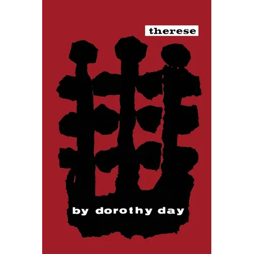 Therese: A Life of Therese of Lisieux