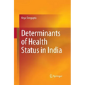 Determinants of Health Status in India