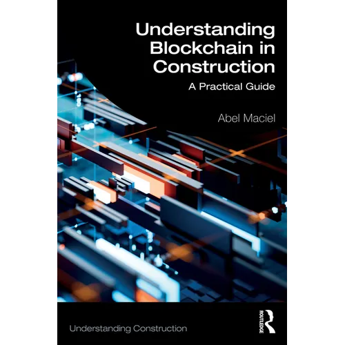 Understanding Blockchain in Construction: A Practical Guide