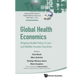Global Health Economics: Shaping Health Policy in Low- and Middle-Income Countries