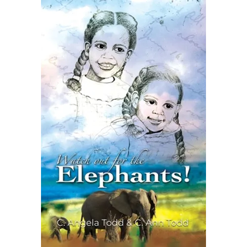 Watch Out for the Elephants!