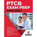 PTCB Exam Prep 2023-2024: Study Guide with 270 Practice Questions and Answer Explanations for the Pharmacy Technician Certification Board Test