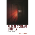Please Scream Quietly: A Story of Kink