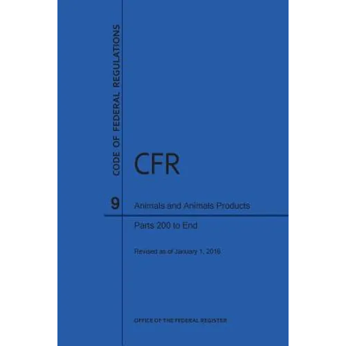 Code of Federal Regulations, Title 9, Parts 200-End, 2016