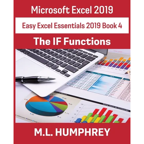 Excel 2019 The IF Functions