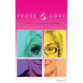 Prose and Lore: Issue 2: Memoir Stories About Sex Work
