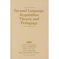 Second Language Acquisition Theory and Pedagogy