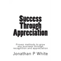 Success Through Appreciation