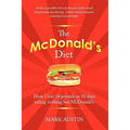 The McDonald's Diet: How I lost 14 pounds in 30 days eating nothing but McDonald's