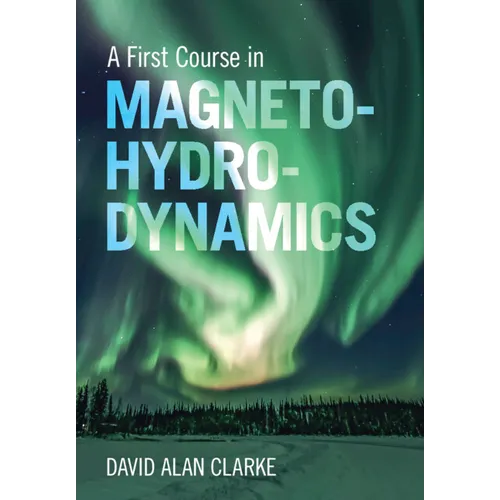 A First Course in Magnetohydrodynamics