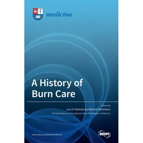 A History of Burn Care