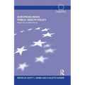 European Union Public Health Policy: Regional and Global Trends