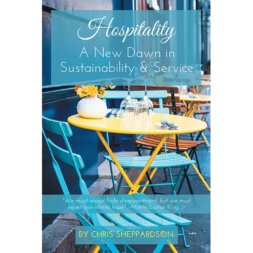 Hospitality: A New Dawn in Sustainability & Service