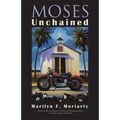 Moses Unchained