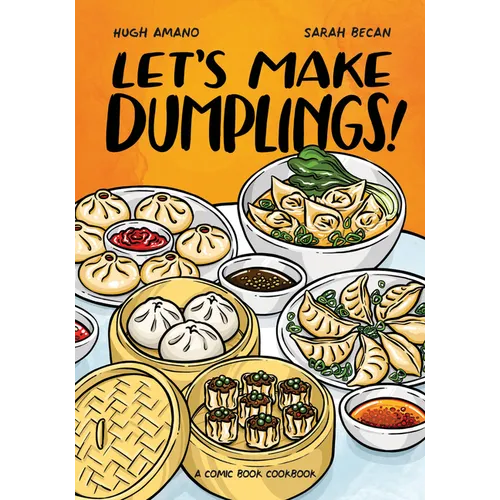 Let's Make Dumplings!: A Comic Book Cookbook
