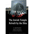 Jewish Temple Rebuilt by the Shi'a: Shi`a Religion