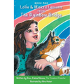Lollie & Micks's Lessons from The Rainbow Bridge
