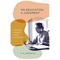 An Education in Judgment: Hannah Arendt and the Humanities