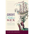 Credit, Fashion, Sex: Economies of Regard in Old Regime France