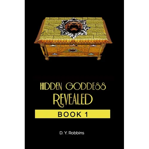 Hidden Goddess Revealed: Book 1