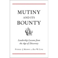 Mutiny and Its Bounty: Leadership Lessons from the Age of Discovery