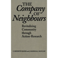 The Company of Neighbours: Revitalizing Community Through Action-Research