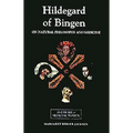 Hildegard of Bingen: On Natural Philosophy and Medicine: Selections from Cause Et Cure