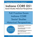 Indiana CORE 051 Social Studies Historical Perspectives: 051 Historical Perspectives CORE Exam