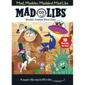 Mad, Madder, Maddest Mad Libs: Over 200 Stories for Fun!