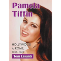 Pamela Tiffin: Hollywood to Rome, 1961-1974
