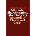 Children of Crisis, Volume II: Migrants, Sharecroppers, Mountaineers