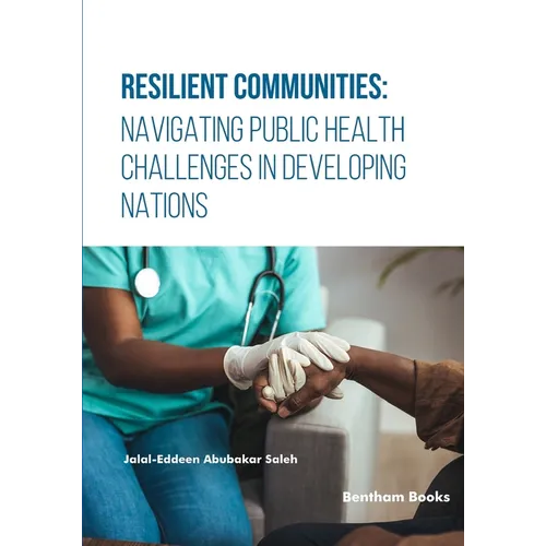 Resilient Communities: Navigating Public Health Challenges in Developing Nations - Paperback