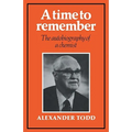 A Time to Remember: The Autobiography of a Chemist