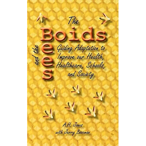 The Boids and the Bees: Guiding Adaptation to Improve Our Health, Healthcare, Schools, and Society