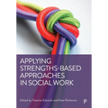 Applying Strengths-Based Approaches in Social Work
