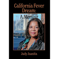 California Fever Dream: A Memoir